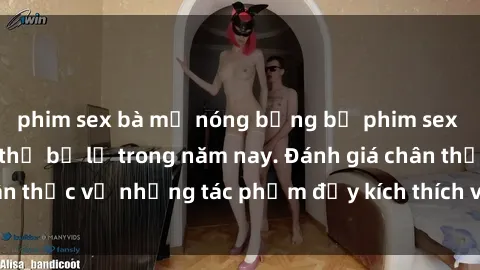 phim sex bà mẹ nóng bỏng bộ phim sex  đáng xem không thể bỏ lỡ trong năm nay. Đánh giá chân thực về những tác phẩm đầy kích thích và hấp dẫn này.