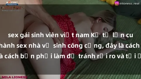 sex gái sinh viên việt nam Kể từ lần cuối cùng bạn thực hành sex nhà vệ sinh công cộng, đây là cách bạn phải làm để tránh rủi ro và tối ưu trải nghiệm.