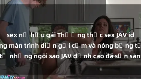 sex nữ hầu gái Thưởng thức sex JAV idol miễn phí: Những màn trình diễn gợi cảm và nóng bỏng từ những ngôi sao JAV đỉnh cao đã sẵn sàng để bạn khám phá.