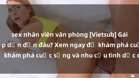 sex nhân viên văn phòng [Vietsub] Gái mại dâm châu Á hấp dẫn đến đâu? Xem ngay để khám phá cuộc sống và nhu cầu tình dục của họ!