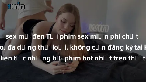 sex mỹ đen Tải phim sex miễn phí chất lượng cao độc đáo, đa dạng thể loại, không cần đăng ký tài khoản. Cập nhật liên tục những bộ phim hot nhất trên thị trường. Sự lựa chọn hàng đầu cho người yêu thí