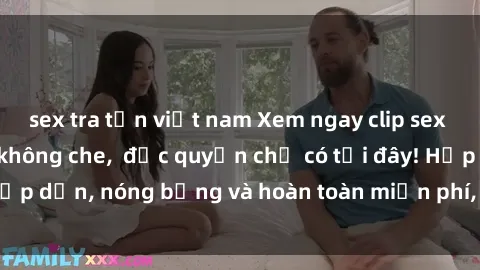 sex tra tấn việt nam Xem ngay clip sex không che cực hot, không che,  độc quyền chỉ có tại đây! Hấp dẫn, nóng bỏng và hoàn toàn miễn phí, không thể bỏ qua!