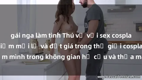 gái nga làm tình Thú vị với sex cosplay anime: Trải nghiệm mới lạ và đắt giá trong thế giới cosplay! Đắm mình trong không gian hư cấu và thỏa mãn niềm đam mê của bạn!