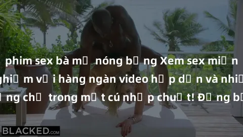 phim sex bà mẹ nóng bỏng Xem sex miễn phí: Cùng trải nghiệm với hàng ngàn video hấp dẫn và nhiều thể loại đa dạng chỉ trong một cú nhấp chuột! Đừng bỏ lỡ cơ hội thưởng thức tuyệt vời này ngay hôm nay!